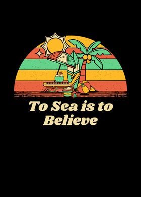 To Sea is to Believe Beach