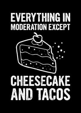 Cheesecake And Tacos