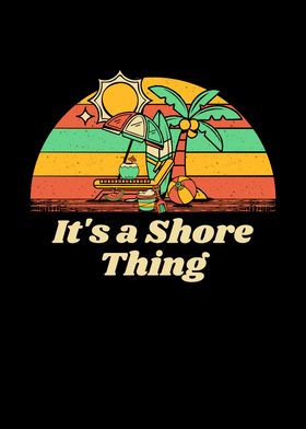 Its a Shore Thing Beach