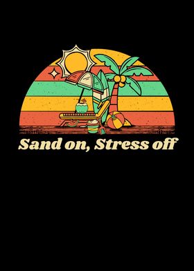 Sand on Stress off Beach