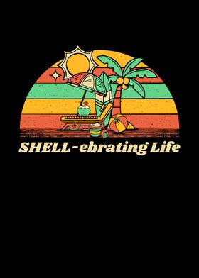 SHELLebrating Life