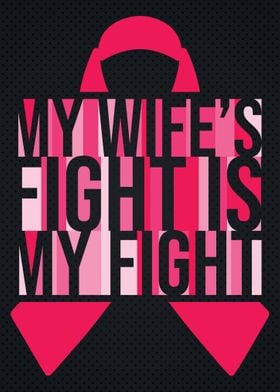 My Wife Fight Is My Fight