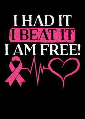 I Had It Beat It I Am Free