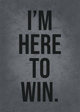 Here To Win