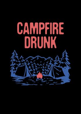 Campfire Drunk Camping