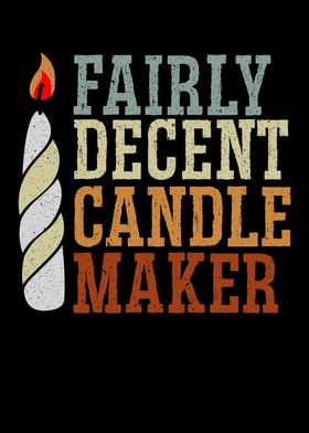 Fairly Decent Candle Maker