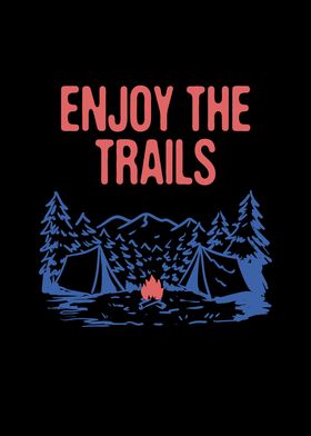 Enjoy The Trails Hiking