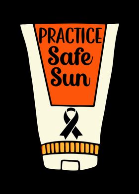 Practice Safe Sun
