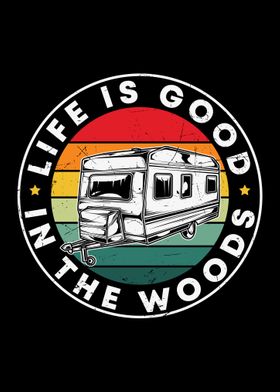 Life is good in the woods