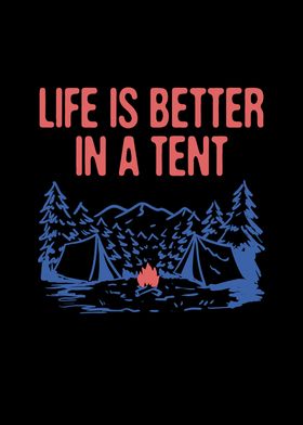 Life is Better in a Tent