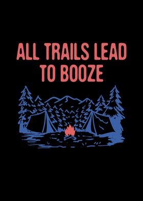 All Trails Lead to Booze