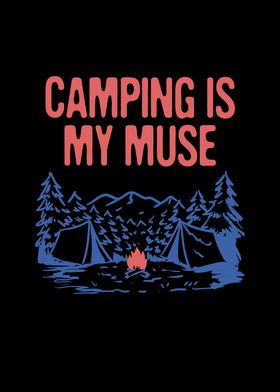 Camping is My Muse Camper