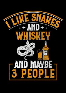 Snakes And Whiskey