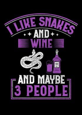 Snakes And Wine