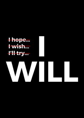 I Will