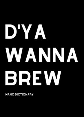 D Ya Wanna Brew Manchester