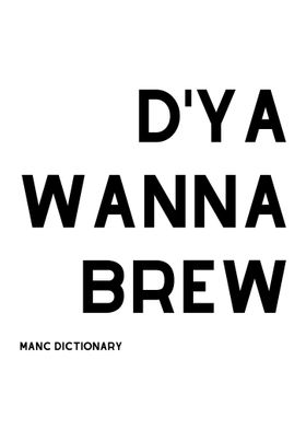 D Ya Wanna Brew Manchester