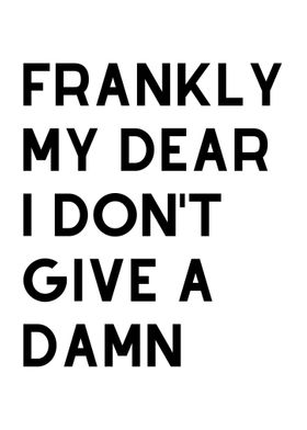 Frankly My Dear