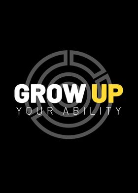 Grow Up Your Ability