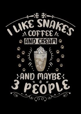 Snakes Coffee And Cream