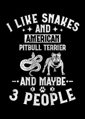 Snakes And Pitbull