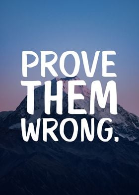 Prove Them Wrong