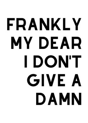 Frankly My Dear