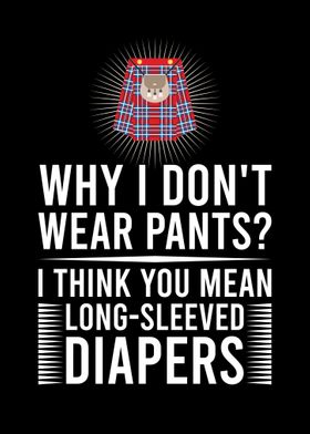 Funny Kilt Wearer Quote