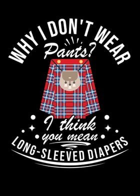 Funny Kilt Wearer Quote