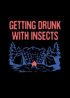 Getting Drunk with Insects