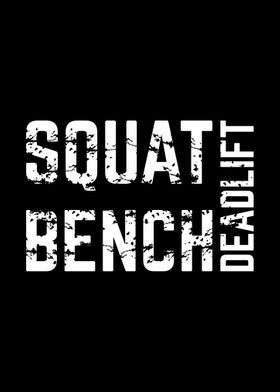 Squat Bench Deadlift