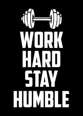 Work Hard Stay Humble