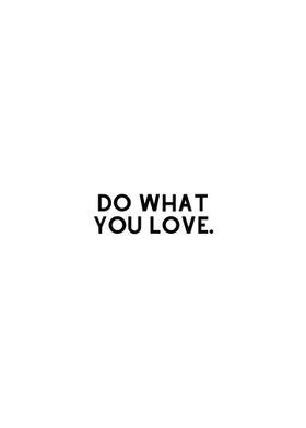 Do What You Love Quote