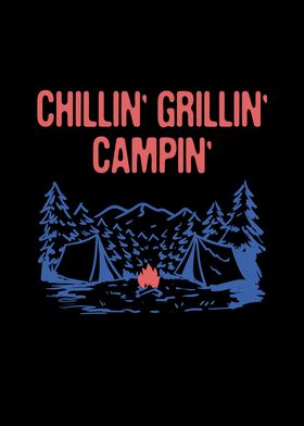 Chillin Grillin Campin