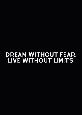 Dream and Limits Quote