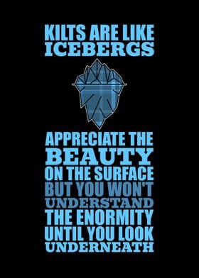 Kilts Are Like Icebergs 