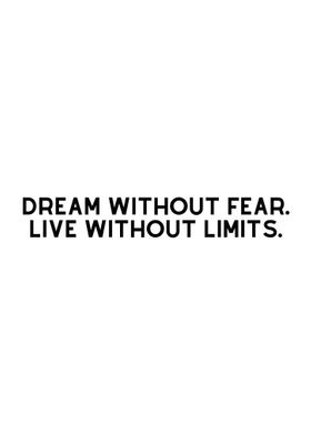 Dream and Limits Quote