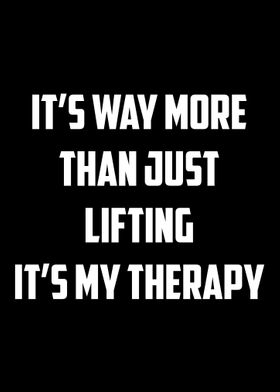 Lifting Its My Therapy