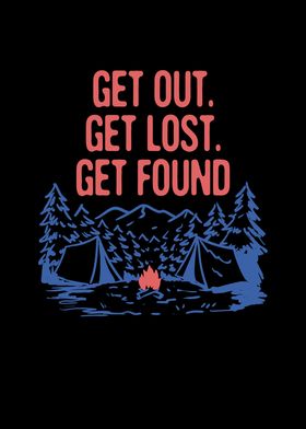 Get Out Get Lost Get Found