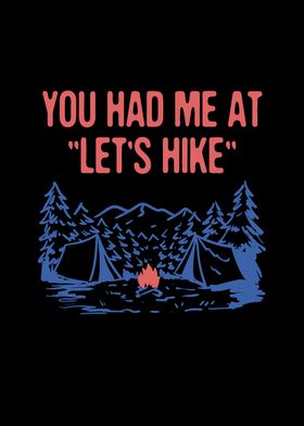 You had me at Lets Hike