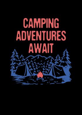 Camping Adventures Await