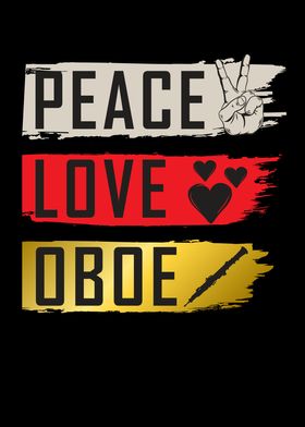 Peace Love Oboe