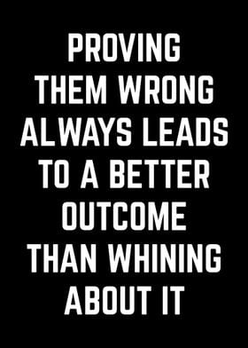 Proving Them Wrong