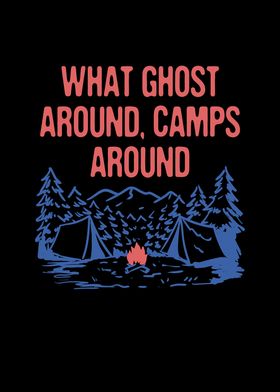 Ghost Around Camps Around