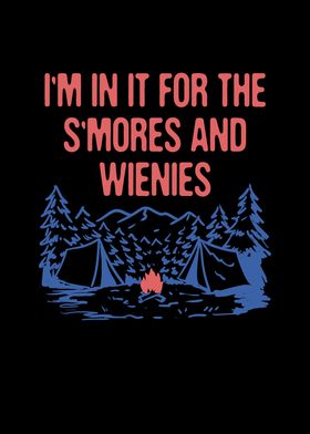 In for Smores  Wienies