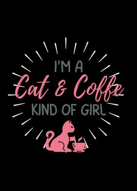 Im A Cat And Coffee Kind 