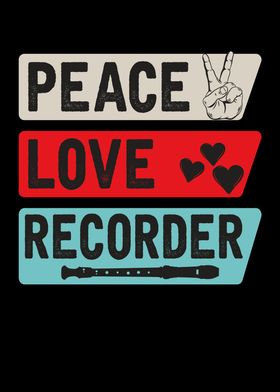 Peace Love Recorder