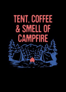 Tent Coffee  Smell of