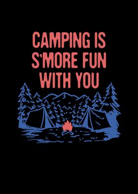 Camping is Smore Fun with