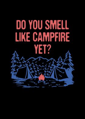 Do You Smell Like Campfire